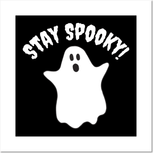 Stay Spooky Posters and Art